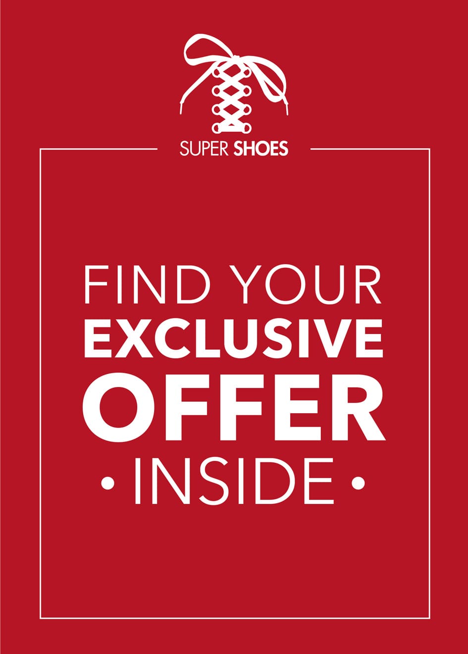 Super Shoes laces logo.  Find your exclusive offer inside.